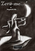 Leva-me - Margarete da Silva